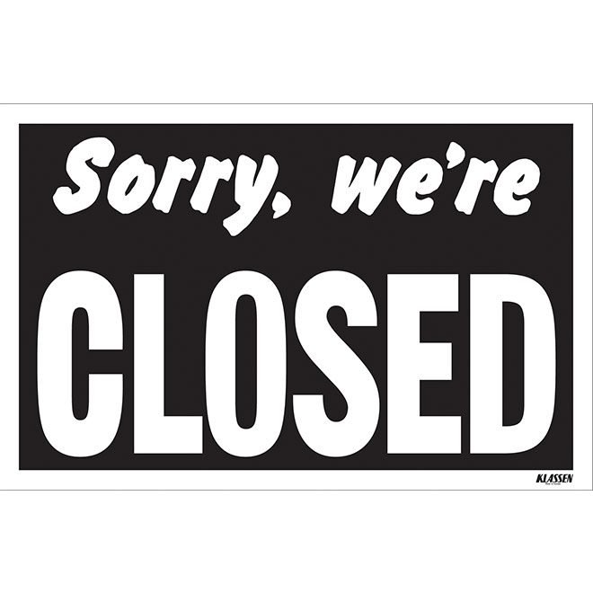 Sorry we're closed sign in bold white text on black background